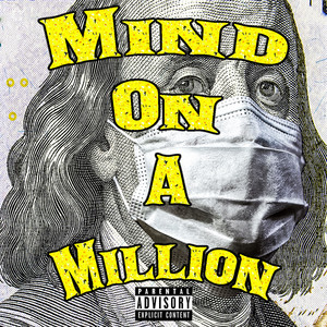 Mind on a Million (Explicit)