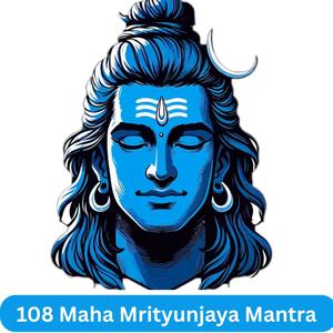 Maha Mrityunjaya Mantra 108 Chants