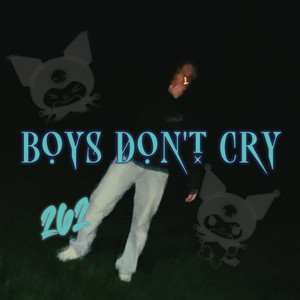 Boys Don’t Cry (Explicit)