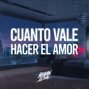 Cuanto Vale Hacer El Amor (Remix)