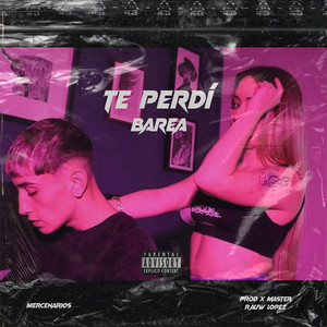 Te Perdi (Explicit)