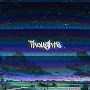 Thoughts