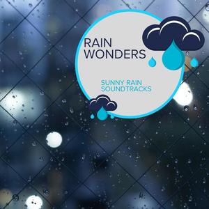 Rain Wonders - Sunny Rain Soundtracks