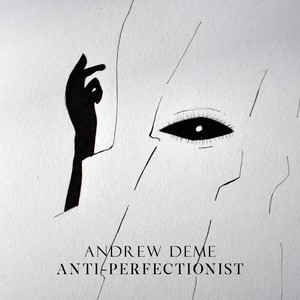 Anti-perfectionist