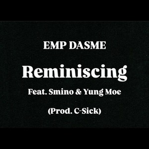 Reminiscing (Explicit)