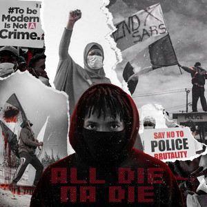 All Die Na Die (Explicit)