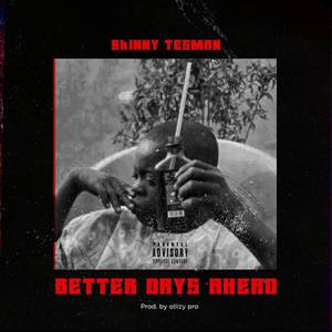 Better Days Ahead (Explicit)