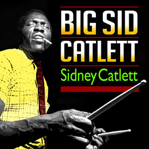 Big Sid Catlett