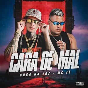 Cara De Mal (Explicit)