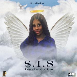 S.I.S (Sweet Infinite Soul) [Explicit]