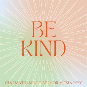 Be Kind