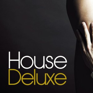 House Deluxe