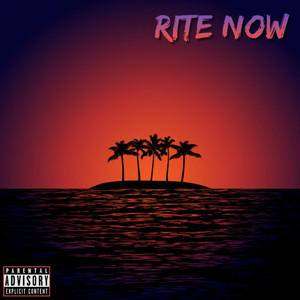 Rite Now (Explicit)