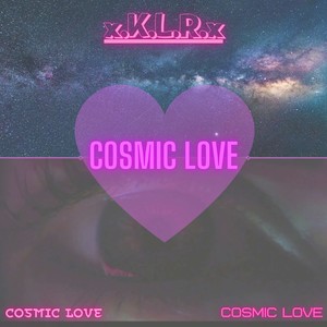 Cosmic Love (Explicit)