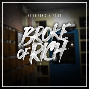 Broke Of Rich (Explicit)