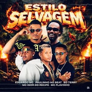 ESTILO SELVAGEM (Explicit)