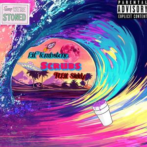 Scrubs (feat. SIDDY) (Explicit)