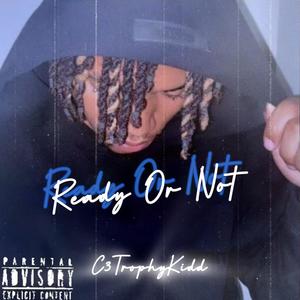 Ready Or Not (Explicit)