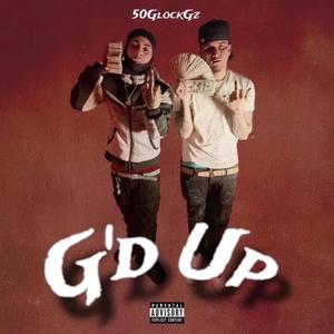 G'd Up (Explicit)