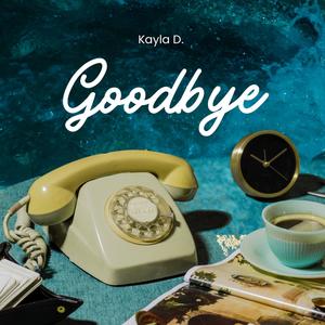 Goodbye (Explicit)