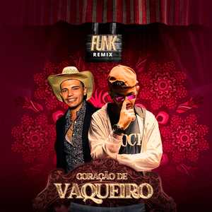 Coração de Vaqueiro (Funk Remix)
