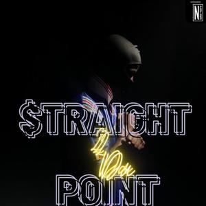 Straight 2 Da Point (feat. Ivorian Bratt) [Explicit]