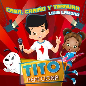Casa, Cariño y Ternura: Tito Reacciona
