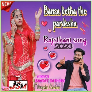 Bansa Betha The Pardesha