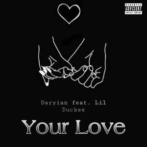 Your Love (Explicit)