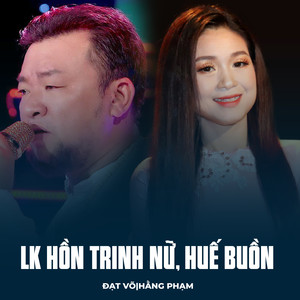 LK Hồn Trinh Nữ, Huế Buồn