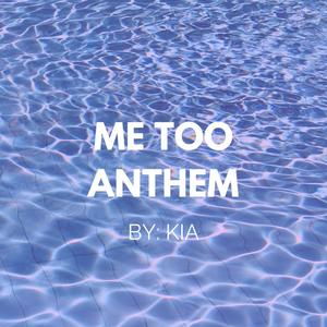 Me Too Anthem (Explicit)