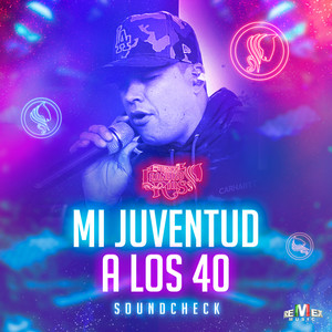 Mi Juventud A Los 40 (soundcheck)