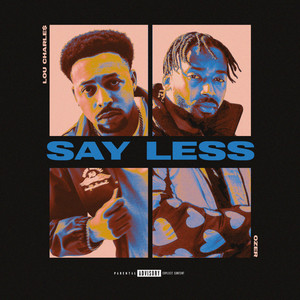 Say Less (Explicit)