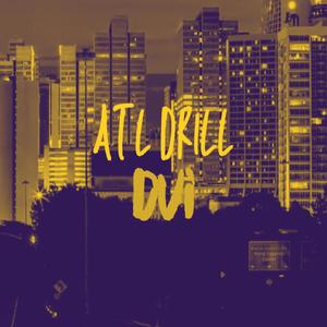 Atl Drill (Explicit)