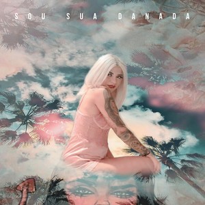 Sou Sua Danada (Explicit)