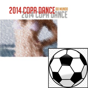 2014 Copa Dance Do Mundo (25 Top Dance Football Hits)