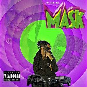 THE MASK (Explicit)