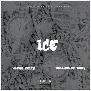 Ice (feat. Trillionaire Teezy) (Explicit)