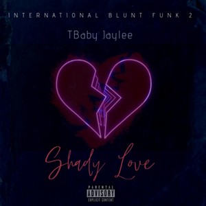 International Blunt Funk 2: Shady Love (Explicit)