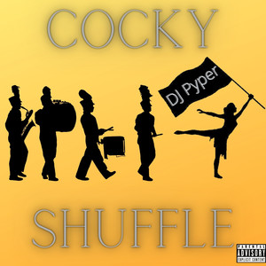 Cocky Shuffle (Explicit)