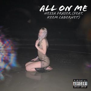 All on me(feat. Keem Cabernet)
