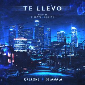 Te Llevo(feat. Delamala) (Explicit)