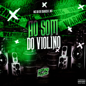 Ao Som do Violino (Explicit)