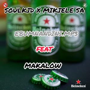 Ebumnandini(feat. Mikiele Sa & Makalow)
