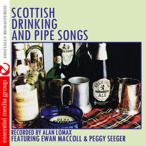 Scottish Drinking And Pipe Songs (Digitally Remastered)
