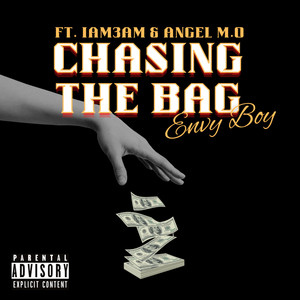 Chasing The Bag (Explicit)