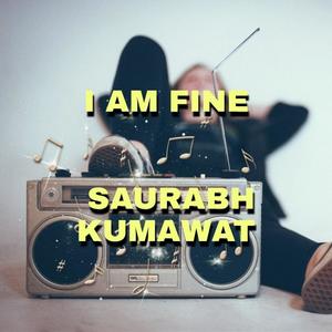 I Am Fine