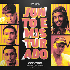 Junto e Misturado #9: Conexão (Explicit)