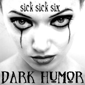 Sick Sick Six (Explicit)