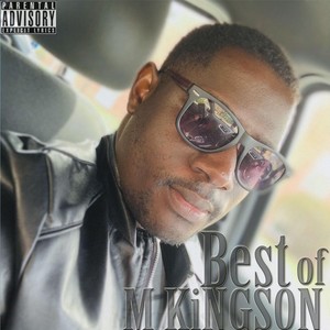 Best of M Kingson (Explicit)